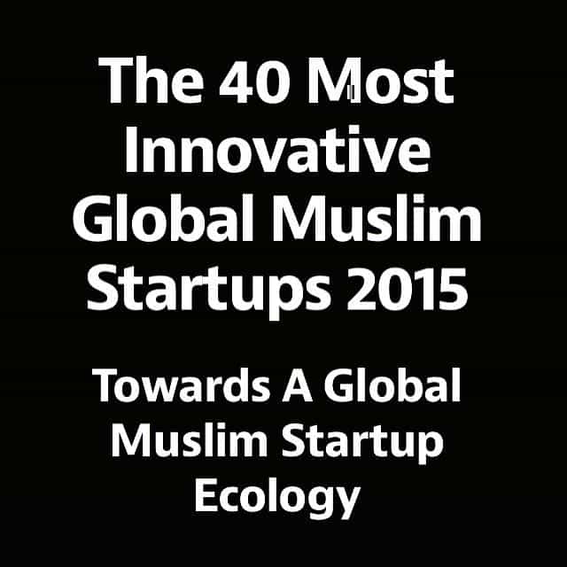 40 most innovative Global Muslim Startups