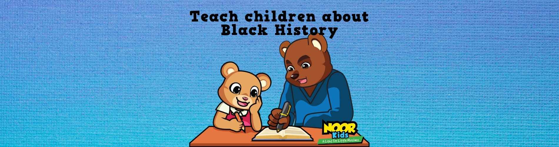 How to teach children about Black History